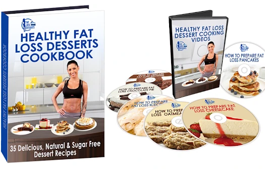Healthy Fat Loss Desserts Cookbook and videos bonus